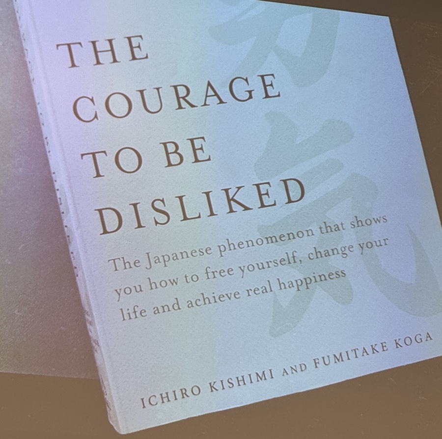 Courage to be disliked